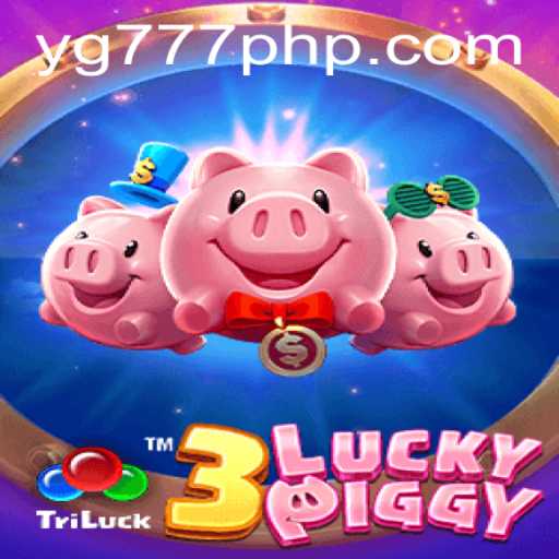 Explore the Exciting World of 3LUCKYPIGGY with YG777